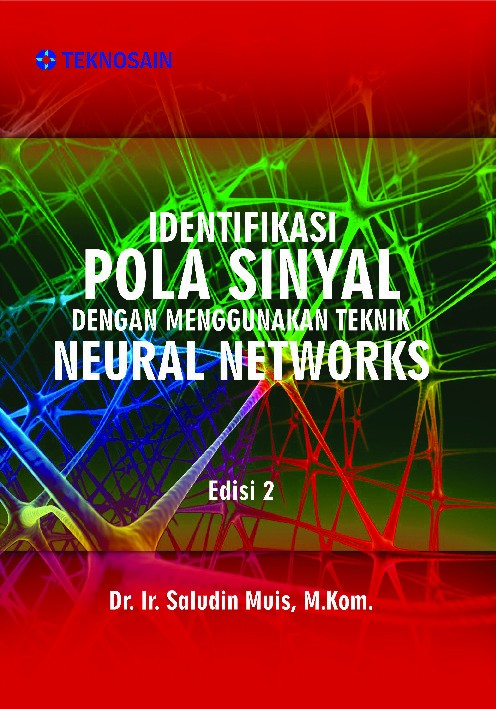 Identifikasi Pola Sinyal dengan Menggunakan Teknik Neural Networks Edisi 2